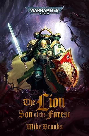Warhammer 40,000: The Lion- Son of the Forest (PB)