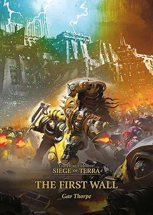 The Horus Heresy- S.o.T.: The First Wall (PB)