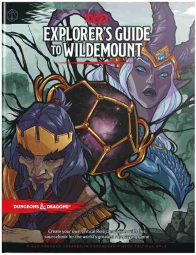 DUNGEONS AND DRAGONS 5E: THE EXPLORER'S GUIDE TO WILDEMOUNT